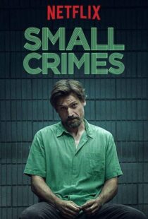 دانلود فیلم Small Crimes 201715558-1093262166