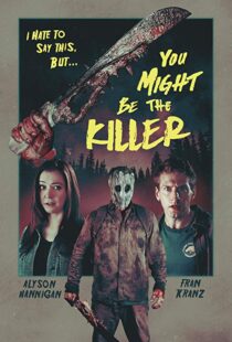 دانلود فیلم You Might Be the Killer 20188641-1512796345