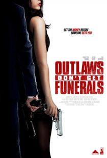 دانلود فیلم Outlaws Don’t Get Funerals 20199878-1504104783