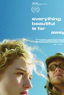 دانلود فیلم Everything Beautiful Is Far Away 20179807-1671325027