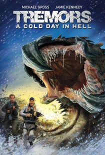 دانلود فیلم Tremors: A Cold Day in Hell 201814987-972263373