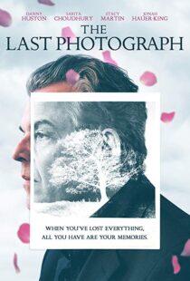 دانلود فیلم The Last Photograph 201712346-546833583