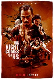 دانلود فیلم The Night Comes for Us 201817358-512744504