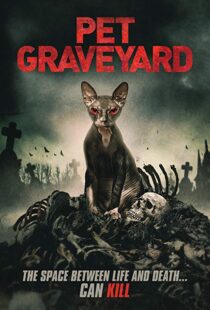 دانلود فیلم Pet Graveyard 201915304-273195228