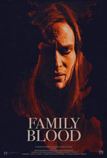 دانلود فیلم Family Blood 20188313-1030847801