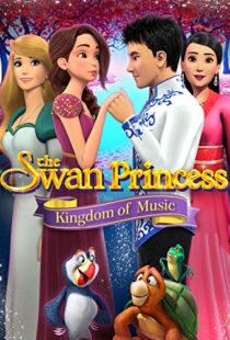 دانلود انیمیشن The Swan Princess: Kingdom of Music 201922422-1013367199