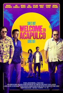 دانلود فیلم Welcome to Acapulco 201915125-1162444359