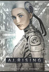 دانلود فیلم A.I. Rising 20187967-58311483