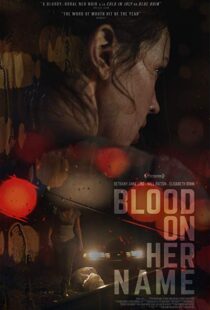 دانلود فیلم Blood on Her Name 201933759-1972092916