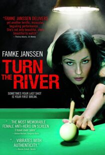 دانلود فیلم Turn the River 200735055-170636569