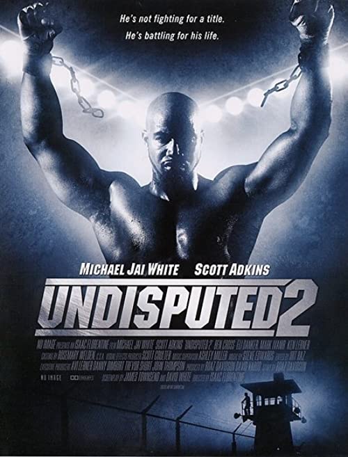 دانلود فیلم Undisputed 2: Last Man Standing 2006