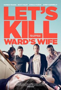 دانلود فیلم Let’s Kill Ward’s Wife 201439378-182391358