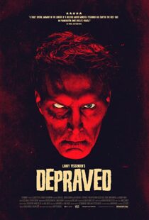 دانلود فیلم Depraved 201941381-1695211727