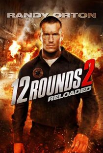 دانلود فیلم 12 Rounds 2: Reloaded 201341153-531243724