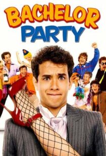 دانلود فیلم Bachelor Party 198440396-1975163129