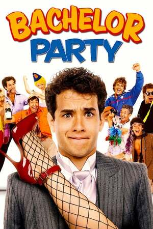 دانلود فیلم Bachelor Party 1984