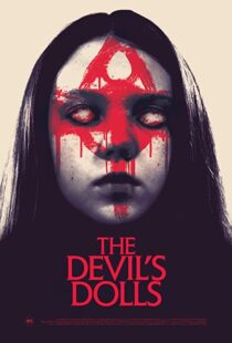 دانلود فیلم The Devil’s Dolls 201642465-1430715886