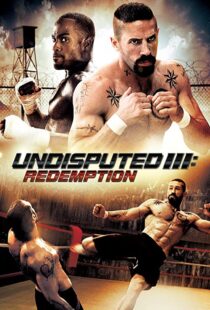 دانلود فیلم Undisputed 3: Redemption 201045181-601343686