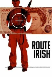 دانلود فیلم Route Irish 201042521-1705997689