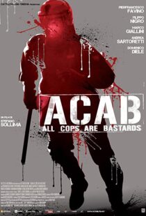 دانلود فیلم A.C.A.B. – All Cops Are Bastards 201246252-1977355689