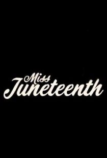 دانلود فیلم Miss Juneteenth 202047349-2052591442