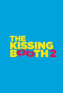 دانلود فیلم The Kissing Booth 2 202048384-304700652