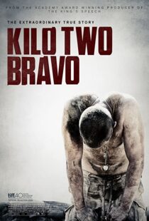 دانلود فیلم Kilo Two Bravo 201449251-1237900484