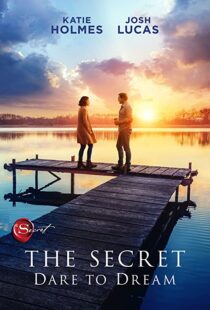 دانلود فیلم The Secret: Dare to Dream 202049475-1469284404