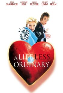 دانلود فیلم A Life Less Ordinary 199750997-1774588565