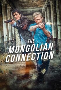 دانلود فیلم The Mongolian Connection 201951343-776861365