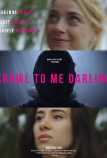 دانلود فیلم Crawl to Me Darling 202053216-2044870455