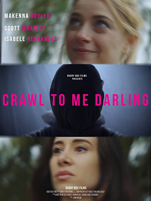 دانلود فیلم Crawl to Me Darling 2020