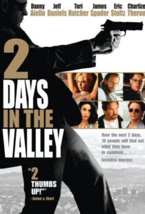 دانلود فیلم 2 Days in the Valley 199653473-2067090467