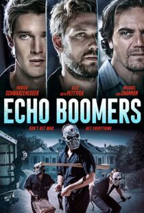 دانلود فیلم Echo Boomers 202054849-1420210503