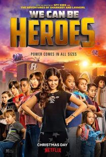 دانلود فیلم We Can Be Heroes 202057802-1296541674