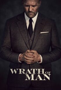 دانلود فیلم Wrath of Man 202158397-730483841