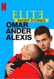 دانلود سریال Elite Short Stories: Omar Ander Alexis59044-1865576621