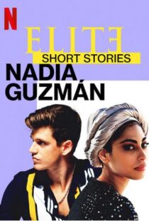 دانلود سریال Elite Short Stories: Nadia Guzmán59046-685493835