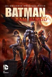 دانلود انیمیشن Batman: Bad Blood 201680072-1357533971