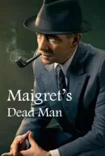 دانلود فیلم Maigret: Maigret’s Dead Man 201679582-2000616744