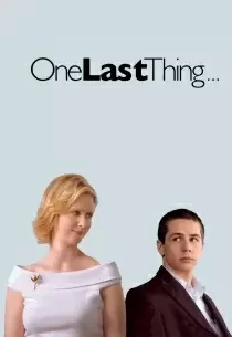 دانلود فیلم One Last Thing… 200578844-1445492450