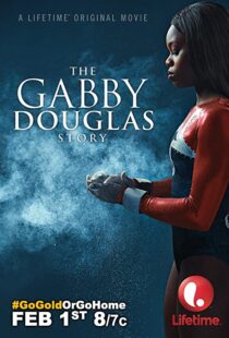 دانلود فیلم The Gabby Douglas Story 201483817-454118305