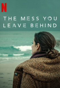 دانلود سریال The Mess You Leave Behind83233-475166986