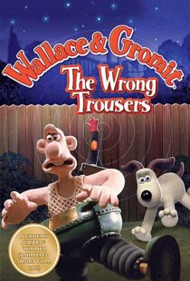 دانلود انیمیشن The Wrong Trousers 199385440-454443493