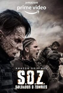 دانلود سریال S.O.Z: Soldados o Zombies82921-1540500641