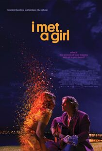 دانلود فیلم I Met a Girl 202090633-1578980393