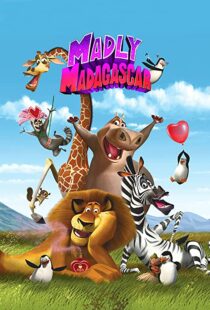 دانلود انیمیشن Madly Madagascar 201391258-1122888634