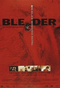 دانلود فیلم Bleeder 199989360-312339296