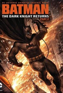 دانلود انیمیشن Batman: The Dark Knight Returns, Part 2 201388624-1387095019