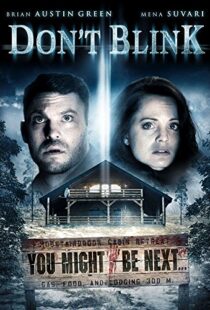 دانلود فیلم Don’t Blink 201490878-1019149081